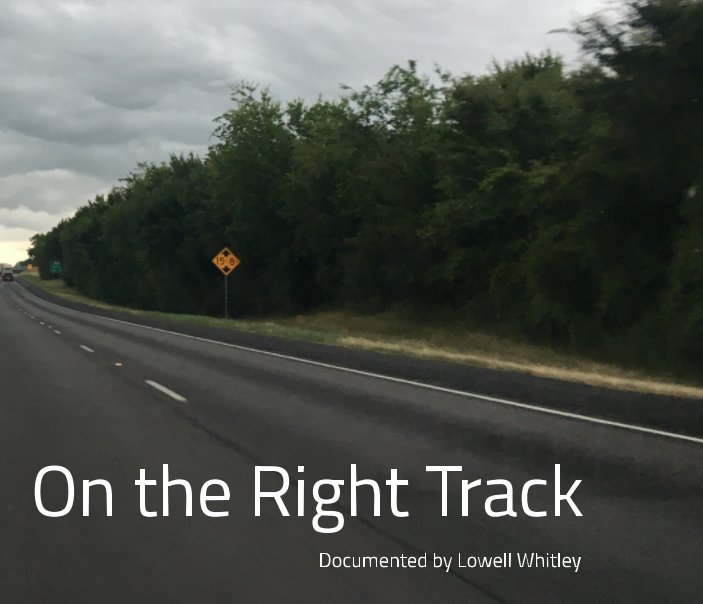 On the Right Track nach Lowell Whitley anzeigen