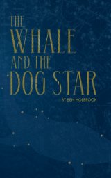 The Whale And The Dog Star book cover