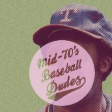 Mid-70's Baseball Dudes book cover