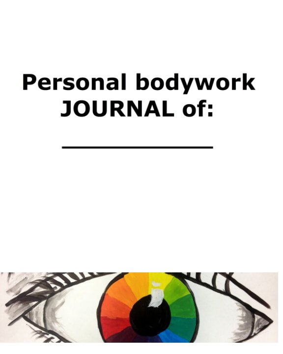 View Personal Bodywork Journal by Adria N. Ross
