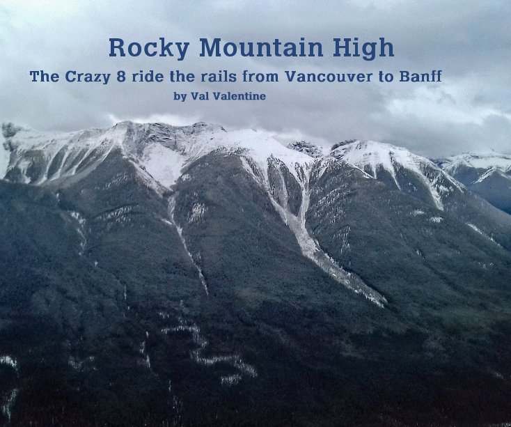Rocky Mountain High nach Val Valentine anzeigen