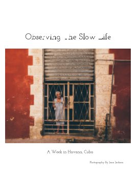 Observing The Slow Life book cover