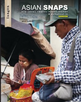 Asian Snaps - Yangon book cover