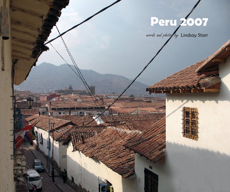 Bekijk Peru 2007 op lindsstarr