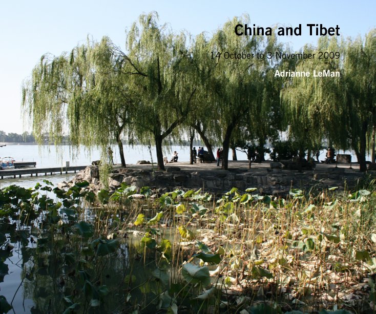 View China and Tibet by Adrianne LeMan