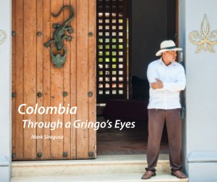 Colombia Through a Gringo's Eyes book cover