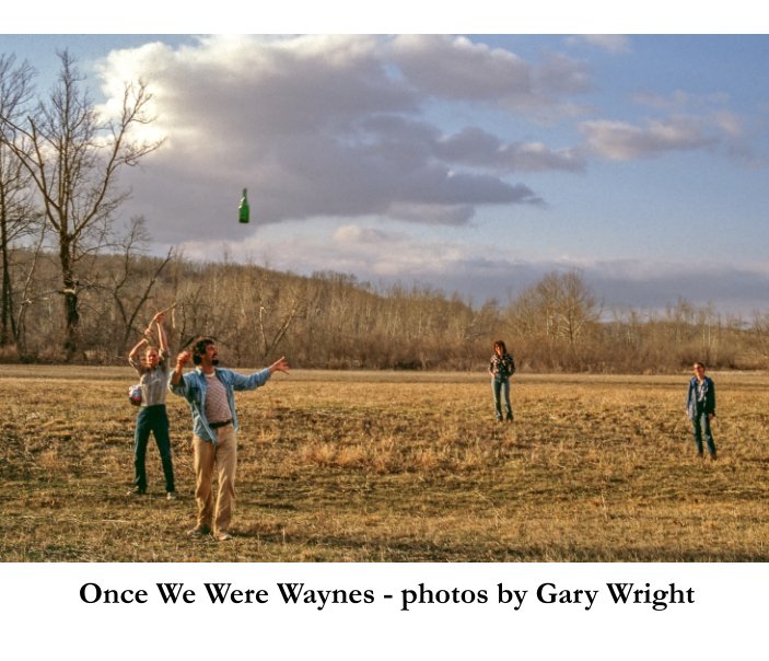 View Once We Were Waynes by Gary Wright