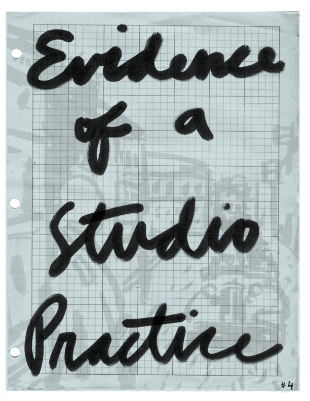 View Evidence of a Studio Practice Vol. 4 by Lauren Simkin Berke