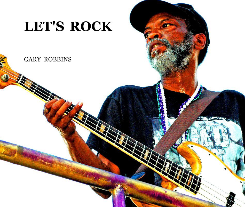 View LET'S ROCK by GARY ROBBINS