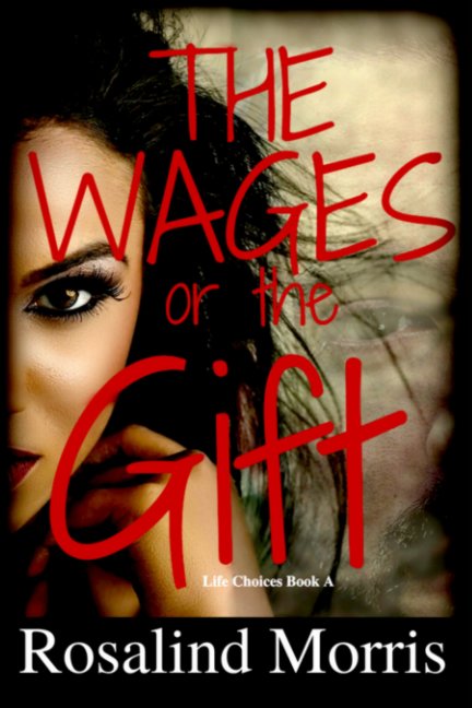 The Wages or the Gift nach Rosalind Morris anzeigen