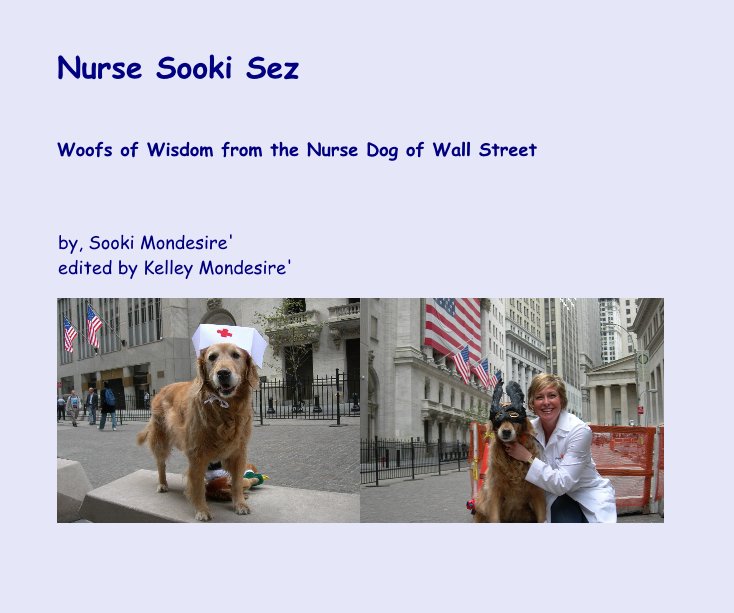 View Nurse Sooki Sez by by, Sooki Mondesire' edited by Kelley Mondesire'