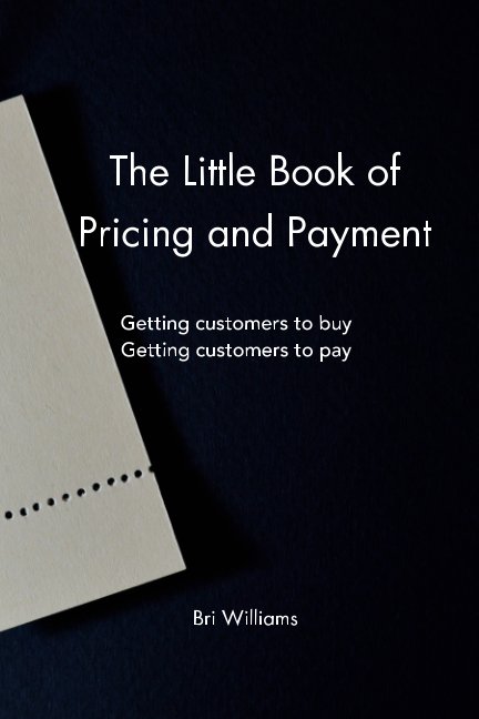 View The Little Book of Pricing and Payment by Bri Williams