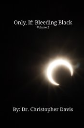 Only, If: Bleeding Black book cover