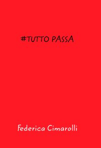 #Tutto Passa book cover