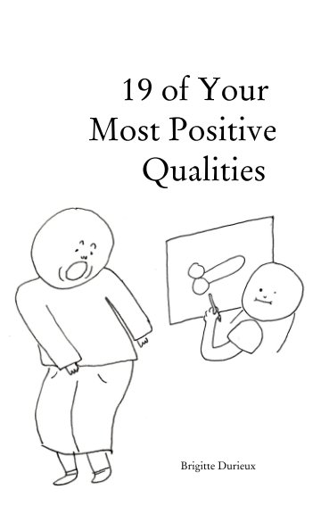 Bekijk 19 of Your Most Positive Qualities op Brigitte Durieux