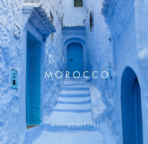 View Morocco by MontgomeryFest