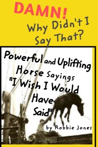 Damn! Why Didn't I Say That? book cover