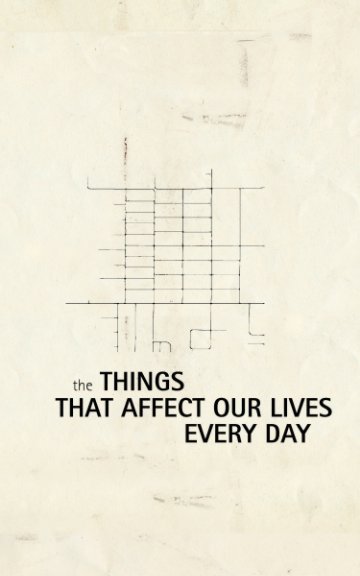 Ver The Things That Affect Our Lives Every Day por Mark Peterman