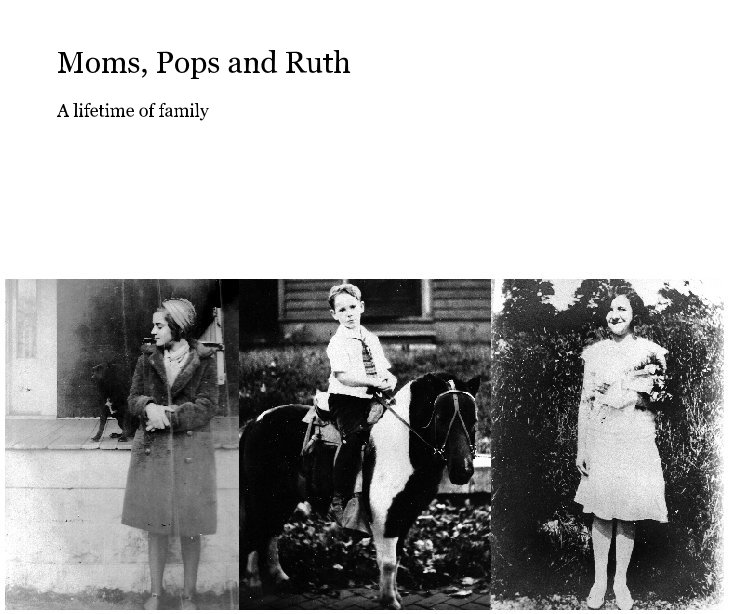 View Moms, Pops and Ruth by DigDoug