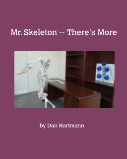 Mr. Skeleton -- There's More book cover