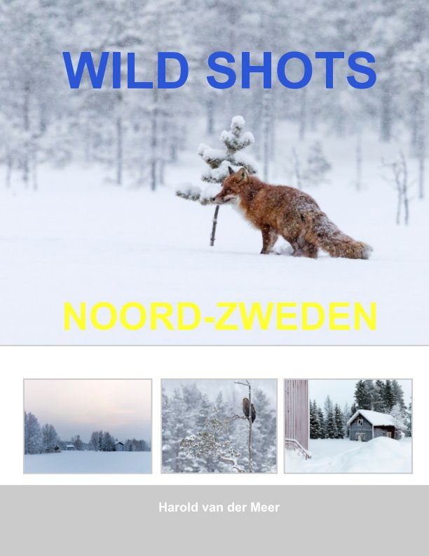 Visualizza Wild Shots di Harold van der Meer