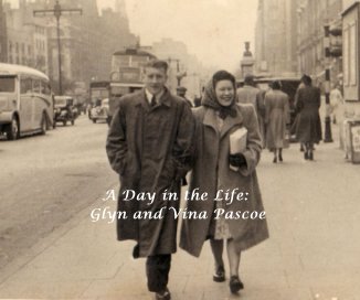 A Day in the Life: Glyn and Vina Pascoe book cover