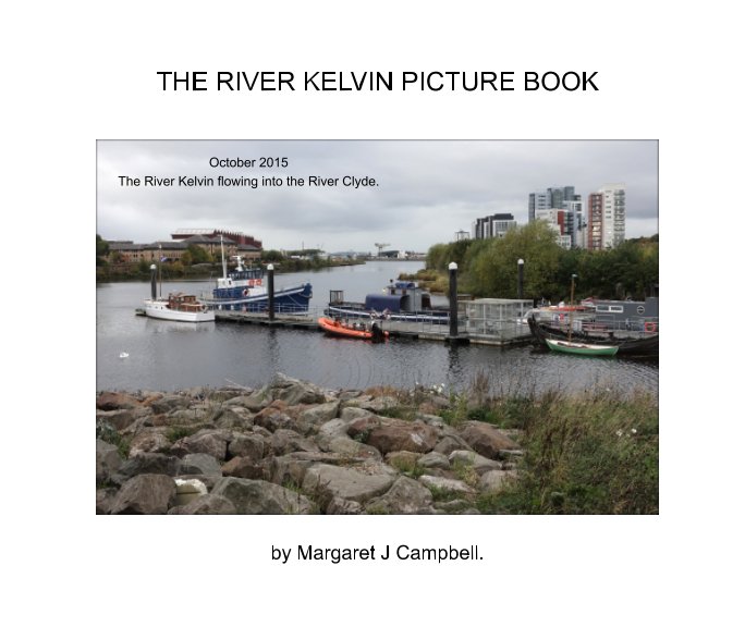 View The River Kelvin Picture Book by Margaret J Campbell