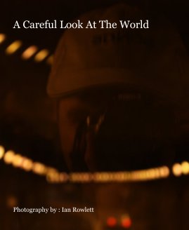 A Careful Look At The World book cover