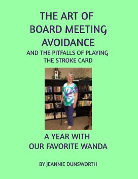 The Art of Board Meeting Avoidance book cover