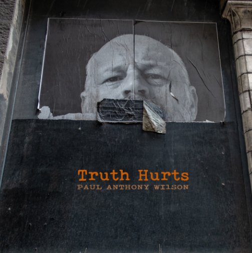 Truth Hurts nach Paul Anthony Wilson anzeigen