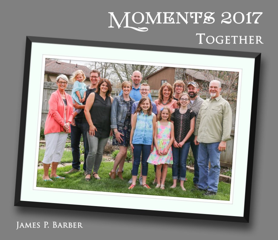 Moments 2017: Together nach James P. Barber anzeigen