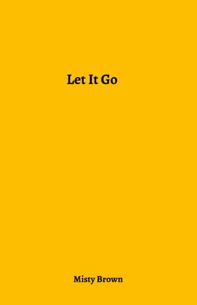 Ver Let It Go por Misty Brown