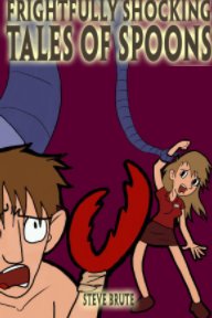 Tales Of Spoons Collection (2009 - 2011) book cover