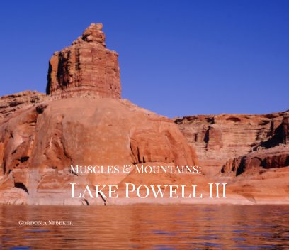 Muscles and Mountains: Lake Powell III book cover