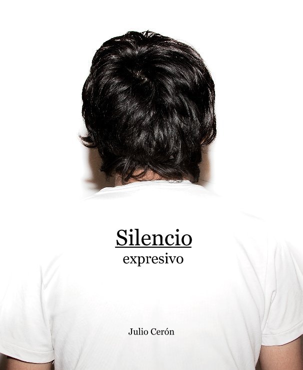 Bekijk Silencio expresivo op Julio Cerón