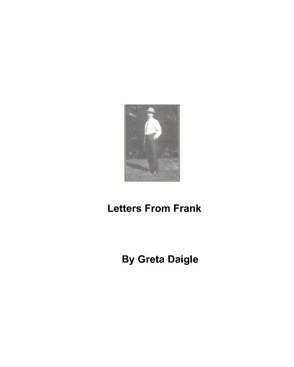 View Letters From Frank by Greta Daigle