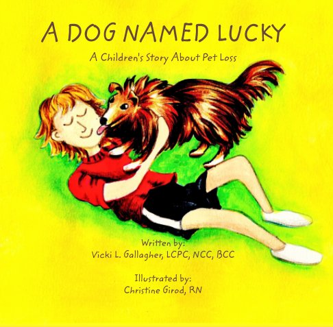 View A Dog Named Lucky by Vicki L. Gallagher LCPC NCC