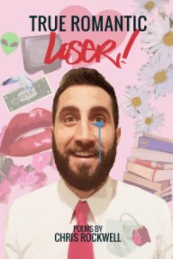 True Romantic Loser book cover