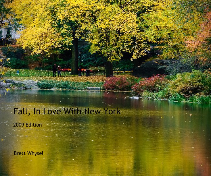 View Fall, In Love With New York by Brett Whysel