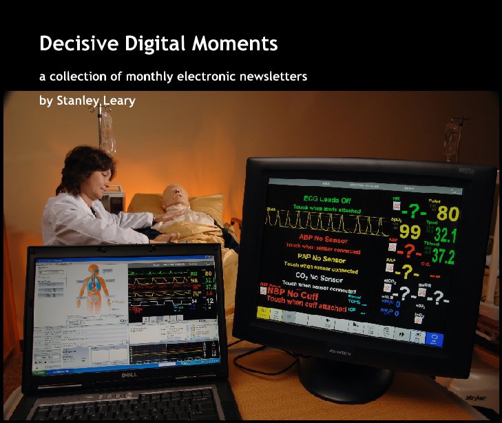 View Decisive Digital Moments by Stanley Leary