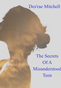 The Secrets of a Misunderstood Teen book cover
