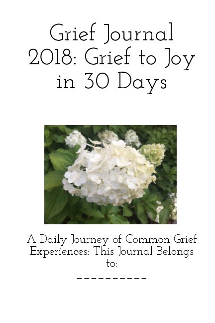 Ver Grief Journal: 30 Days to Joy por LJB Enterprises