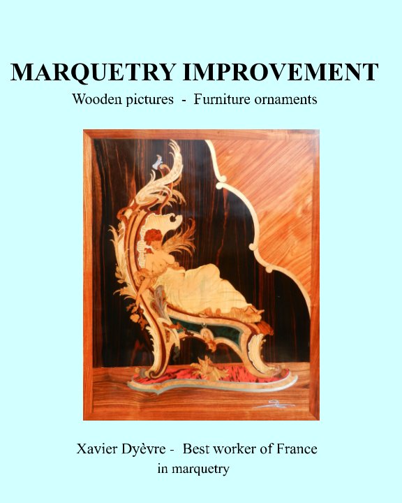 Ver Marquetry Improvement por Xavier Dyèvre