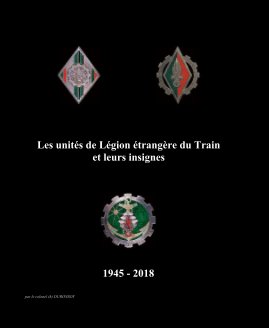 Les unités de Légion étrangère du Train et leurs insignes book cover