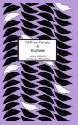 Of Free Forms and Rhymes book cover