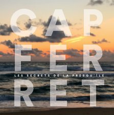 Cap Ferret : les secrets de la presqu'île book cover