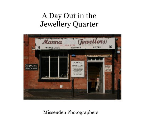 View A Day Out in the Jewellery Quarter by Missenden Photographers
