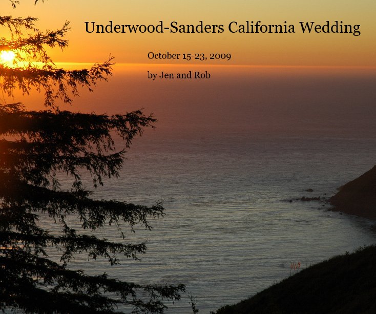 Ver Underwood-Sanders California Wedding por Jen and Rob