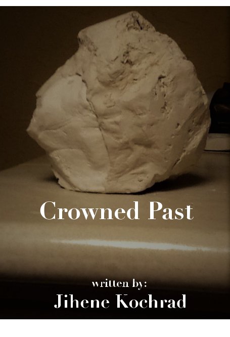 Crowned Past nach Jihene Kochrad anzeigen