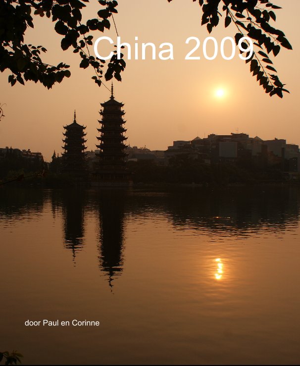 Ver China 2009 por door Paul en Corinne